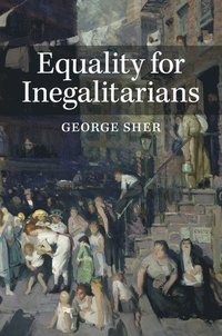 bokomslag Equality for Inegalitarians
