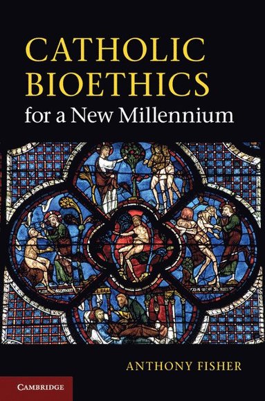 bokomslag Catholic Bioethics for a New Millennium