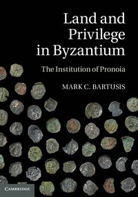 bokomslag Land and Privilege in Byzantium