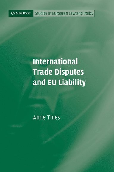 bokomslag International Trade Disputes and EU Liability