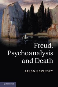 bokomslag Freud, Psychoanalysis and Death