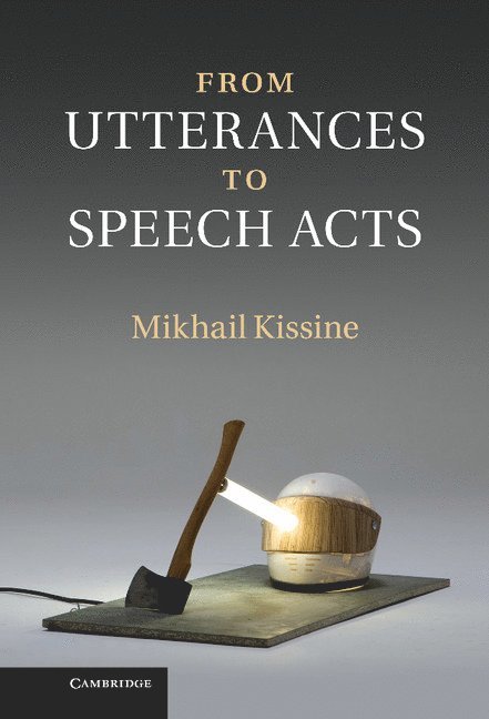 From Utterances to Speech Acts 1