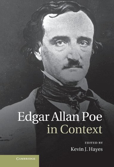 Kevin J. Hayes - Edgar Allan Poe in Context, Inbunden