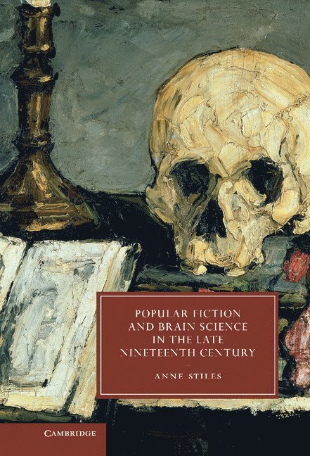 Popular Fiction and Brain Science in the Late Nineteenth Century 1