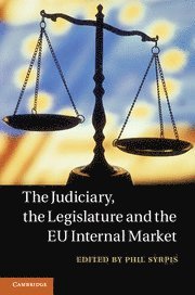 bokomslag Judiciary, the Legislature and the EU Internal Market