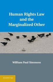 bokomslag Human Rights Law and the Marginalized Other