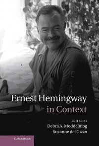 bokomslag Ernest Hemingway in Context