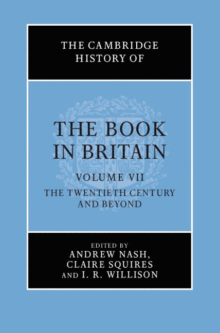 The Cambridge History of the Book in Britain 1