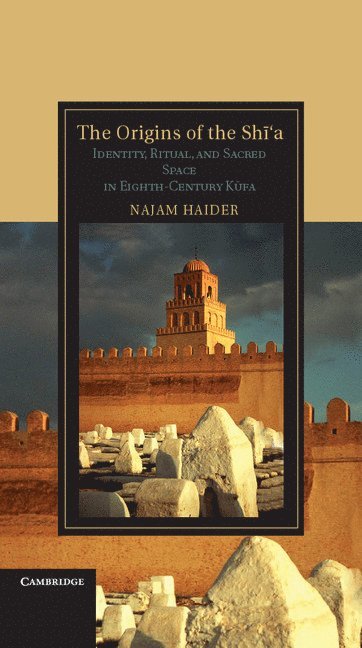 Najam Haider, New York) Haider, Najam (Barnard College - Origins of the Shi'a, Inbunden