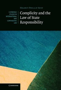 bokomslag Complicity and the Law of State Responsibility