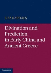 bokomslag Divination and Prediction in Early China and Ancient Greece