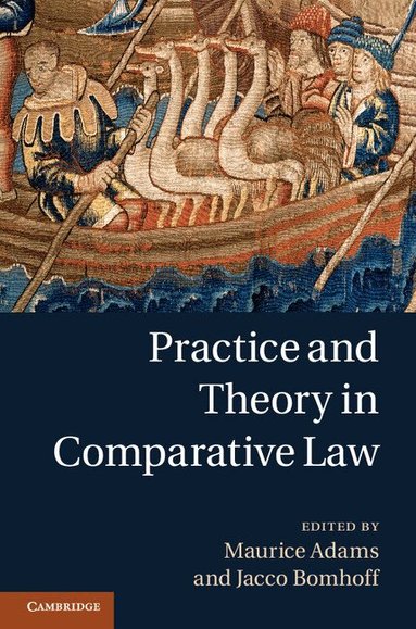 Maurice Adams, Jacco Bomhoff - Practice and Theory in Comparative Law, Inbunden