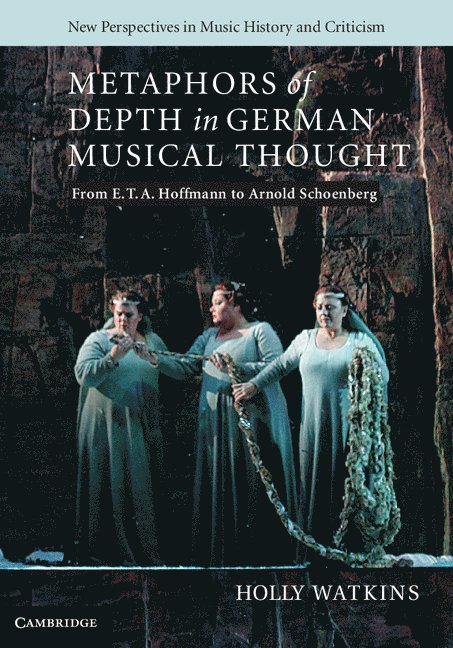 Metaphors of Depth in German Musical Thought 1