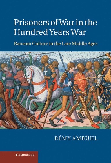 bokomslag Prisoners of War in the Hundred Years War