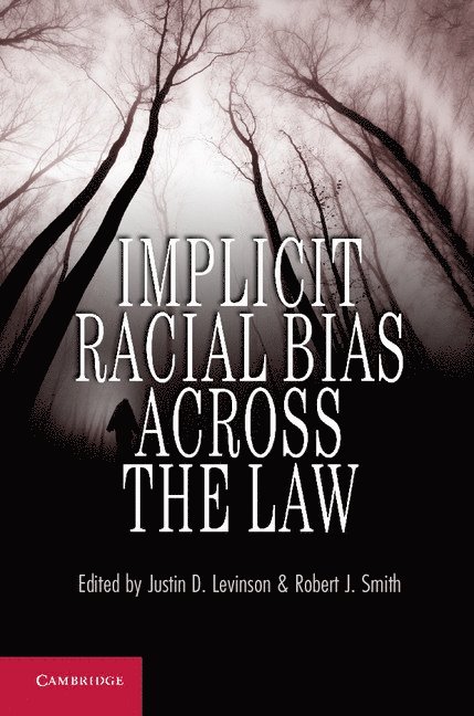 Implicit Racial Bias across the Law 1