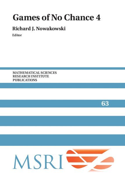 Richard J. Nowakowski, Nova Scotia) Nowakowski, Richard J. (Dalhousie University - Games of No Chance 4, Inbunden