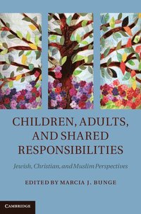 bokomslag Children, Adults, and Shared Responsibilities