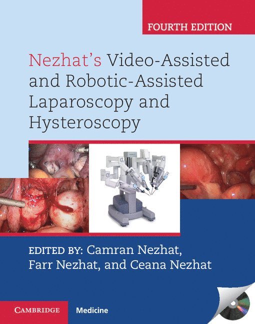 Nezhat's Video-Assisted and Robotic-Assisted Laparoscopy and Hysteroscopy with DVD 1