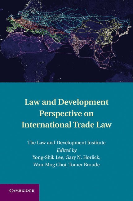 Law and Development Perspective on International Trade Law 1