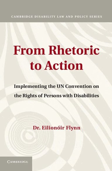 Eilionóir Flynn - From Rhetoric to Action, Inbunden