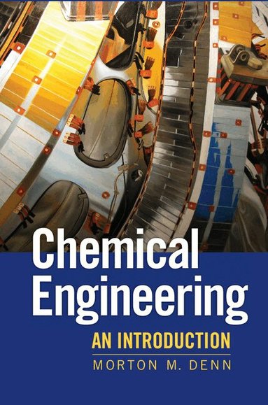 Morton Denn - Chemical Engineering, Inbunden