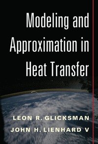 bokomslag Modeling and Approximation in Heat Transfer