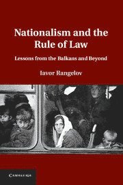 Iavor Rangelov - Nationalism and the Rule of Law, Inbunden