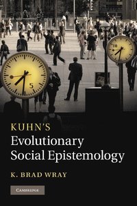 bokomslag Kuhn's Evolutionary Social Epistemology