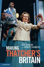 bokomslag Making Thatcher's Britain