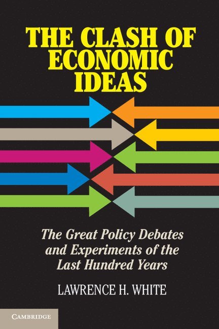 The Clash of Economic Ideas 1