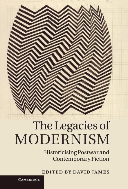The Legacies of Modernism 1