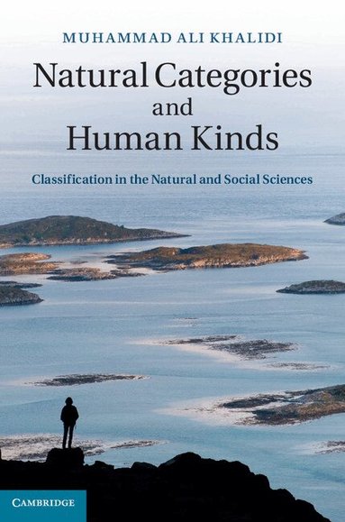 Muhammad Ali Khalidi - Natural Categories and Human Kinds, Inbunden
