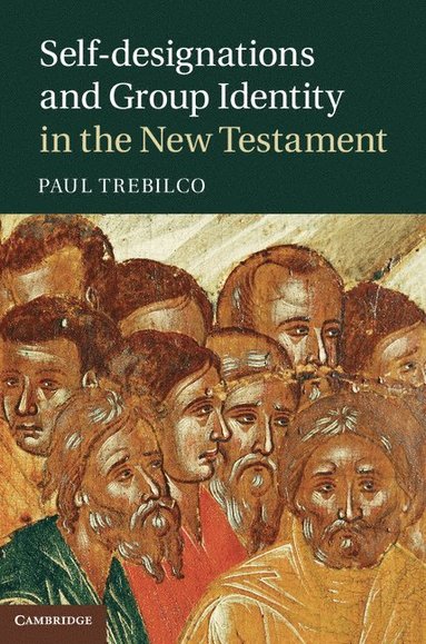 bokomslag Self-designations and Group Identity in the New Testament