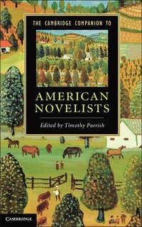 bokomslag The Cambridge Companion to American Novelists