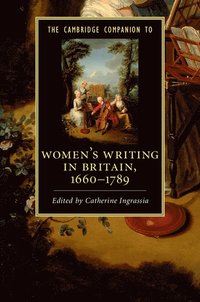 bokomslag The Cambridge Companion to Women's Writing in Britain, 1660-1789
