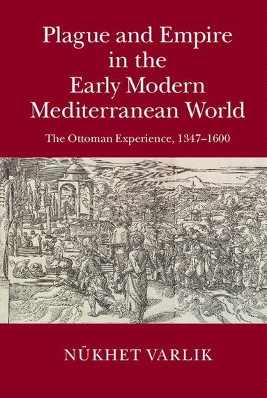 bokomslag Plague and Empire in the Early Modern Mediterranean World