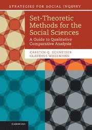 Carsten Q. Schneider, Claudius Wagemann, Budapest) Schneider, Carsten Q. (Central European University - Set-Theoretic Methods for the Social Sciences, Inbunden