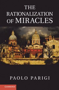 bokomslag The Rationalization of Miracles