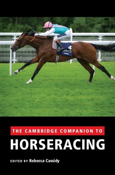 Rebecca Cassidy - The Cambridge Companion to Horseracing, Inbunden