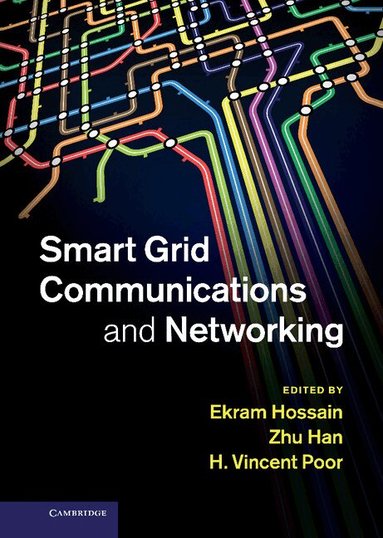 Ekram Hossain, Zhu Han, H. Vincent Poor - Smart Grid Communications and Networking, Inbunden