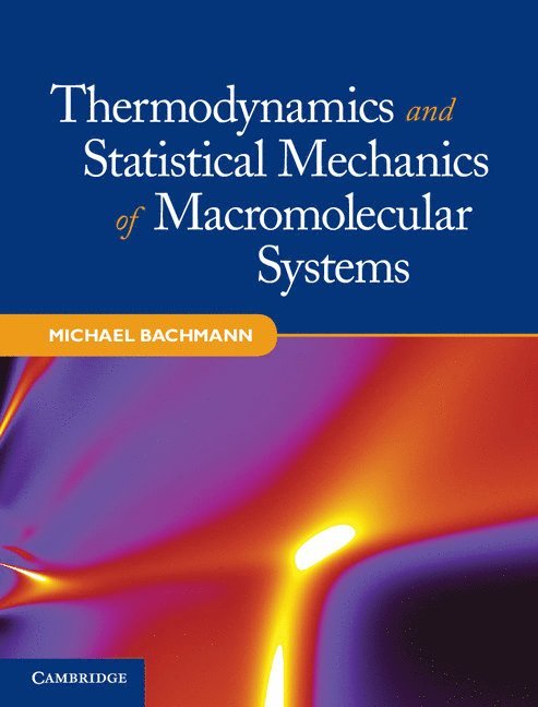 Thermodynamics and Statistical Mechanics of Macromolecular Systems 1