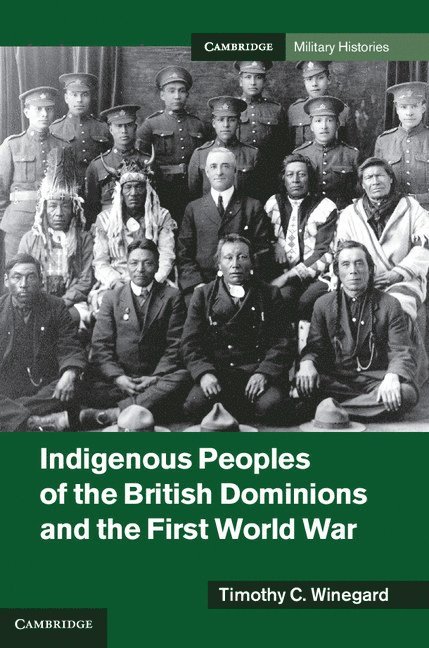 Indigenous Peoples of the British Dominions and the First World War 1