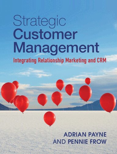 Adrian Payne, Pennie Frow - Strategic Customer Management, Inbunden