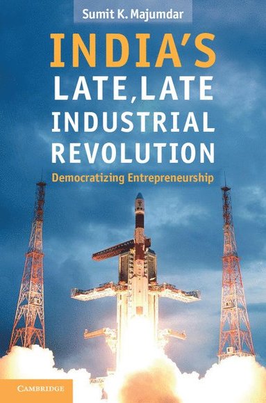 bokomslag India's Late, Late Industrial Revolution