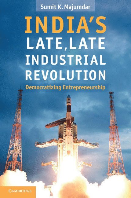 India's Late, Late Industrial Revolution 1