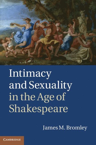 bokomslag Intimacy and Sexuality in the Age of Shakespeare