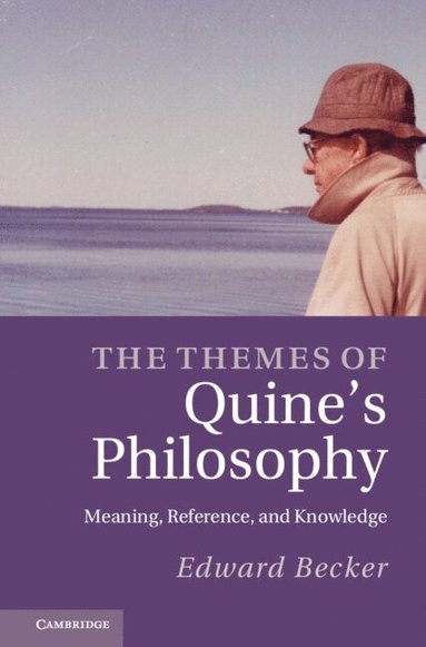 bokomslag The Themes of Quine's Philosophy