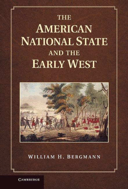 The American National State and the Early West 1