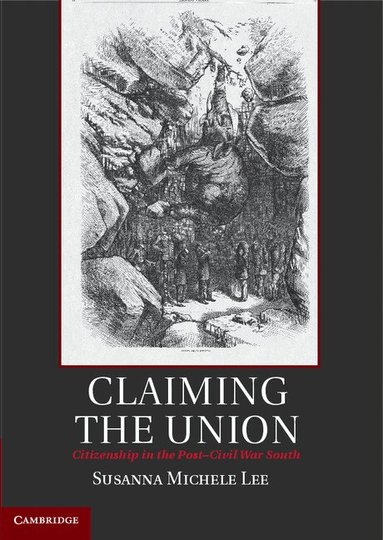 Susanna Michele Lee - Claiming the Union, Inbunden