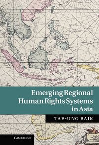 bokomslag Emerging Regional Human Rights Systems in Asia